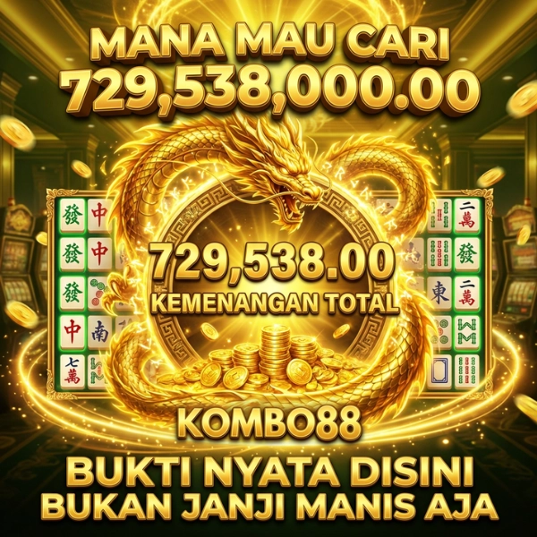KOMBO88 ~ Situs Slot Yang Lagi Ngehype Kasih Bukti Nyata Bukan Janji Manis